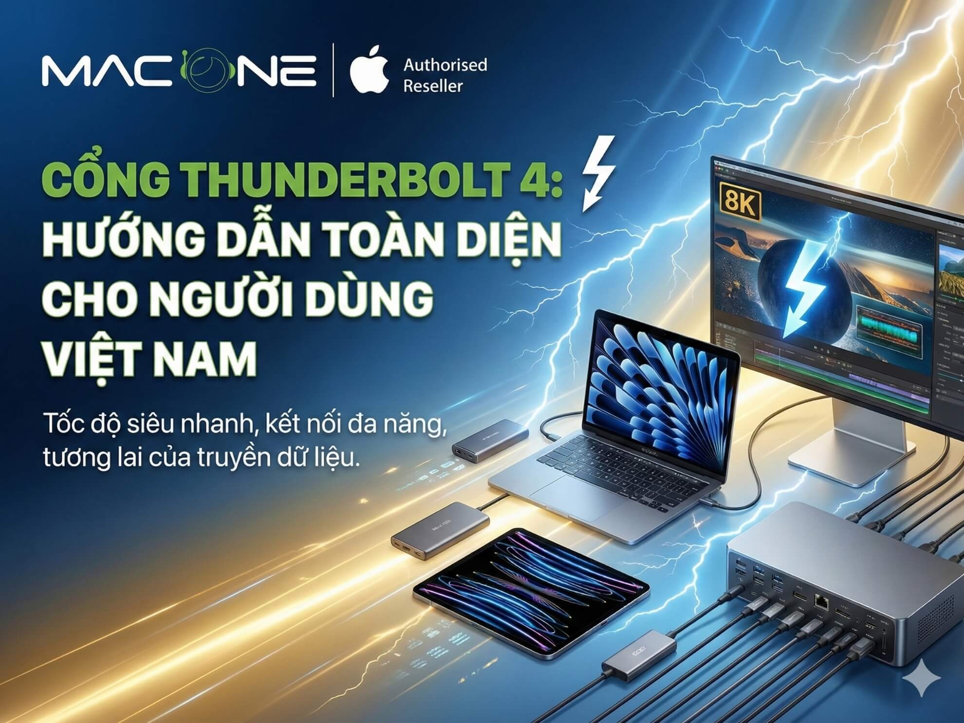 Cổng Thunderbolt 4: Hướng Dẫn Toàn Diện Cho Người Dùng Việt Nam