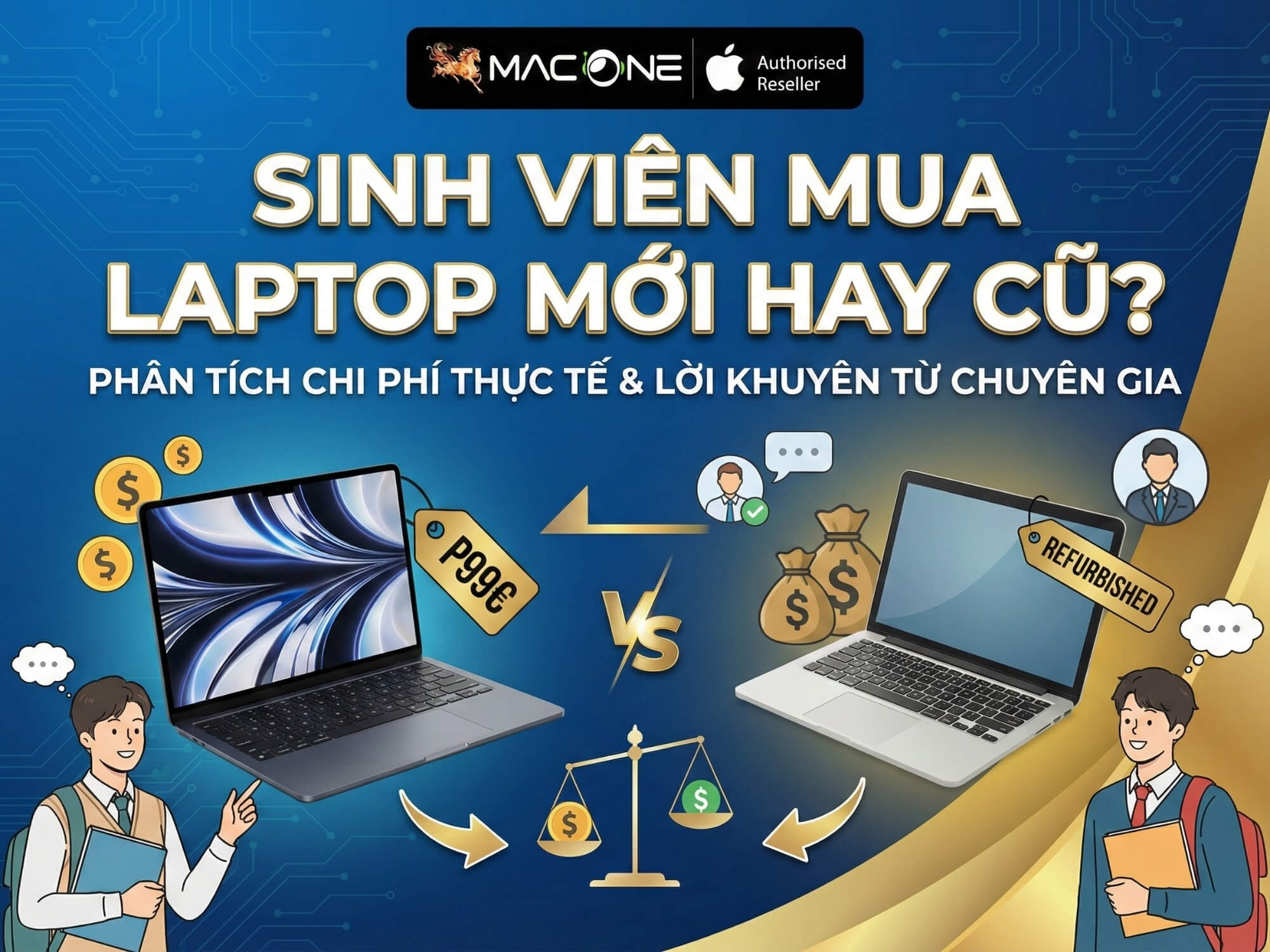Sinh Viên Mua Laptop Mới Hay Cũ? Phân Tích Chi Phí Thực Tế & Lời Khuyên Từ Chuyên Gia